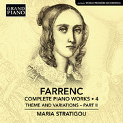 the album cover for Maria Stratigou - Farrenc: Complete Pno Works Vol. 4