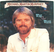 Michael Martin Murphey : What She Wants (7", Single, Jac)