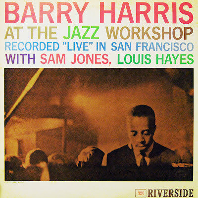 Barry Harris (2) : At The Jazz Workshop (LP, Album, RE)