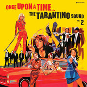 the album cover for Once Upon a Time: The Tarantino Sound Vol 2 / Var - Once Upon A Time: The Tarantino Sound Vol. 2 / Various - 180-Gram Tyellow Colored Vinyl