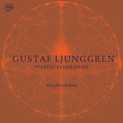 the album cover for Gustaf Ljunggren - Along The Low Road