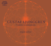 the album cover for Gustaf Ljunggren - Along The Low Road