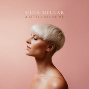 the album cover for Mica Millar - Little Bit Of Me