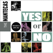 the album cover for Mantecas - Yes Or No