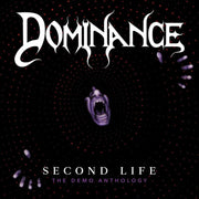 the album cover for Dominance - Second Life :The Demo Anthology