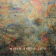 the album cover for Wired - Kyoto 1970