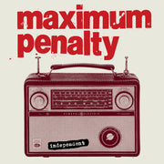 the album cover for Maximum Penalty - Independent