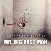 the album cover for John Bundrick  Rabbit - Mr Big Boss Man (Uk)
