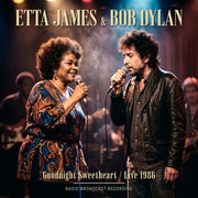 the album cover for Etta James  / Dylan,Bob - Goodnight Sweetheart Live 1986