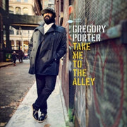 the album cover for Gregory Porter - Take Me To The Alley: 10th Anniversary (Uk)