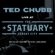 the album cover for Ted Chubb - Live At The Statuary [Digipak]