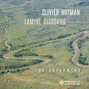 the album cover for Olivier Hutman - Olivier Hutman & Lamine Cissokho: The Following