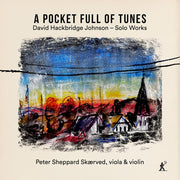 the album cover for Peter Skaerved  Sheppard - Pocket Full Of Tunes