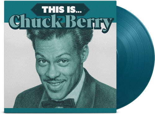 Chuck Berry, This Is... - Ltd Aquamarine Vinyl [Import]