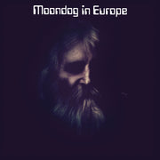 the album cover for Moondog - Moondog In Europe