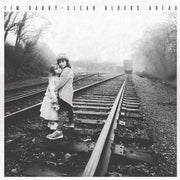 the album cover for Tim Barry - Clear Blocks Ahead