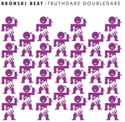 the album cover for Bronski Beat - Truthdare Doubledare (3cd)