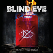 the album cover for Blind Eye - Mistrust Your Nation
