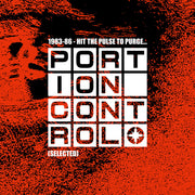 the album cover for Portion Control - 1983-86: Hit the Pulse To Purge...