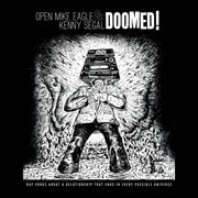 the album cover for Open Mike Eagle / Segal, Kenny - Doomed!