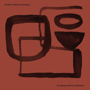 the album cover for Ancient Infinity Orchestra - It's All About Liberation (Uk)