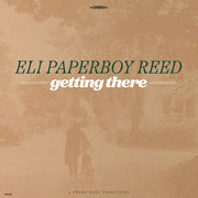 the album cover for Eli Paperboy Reed - Getting There