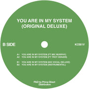 the album cover for Kerri Chandler - You Are In My System (Original Deluxe Version)