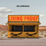 the album cover for Silverada - Living Proof