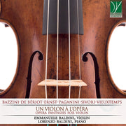 the album cover for Emmanuele Baldini / Baldini,Lorenzo - Un Violon A L'Opera: Opera Fantasies For Violin
