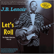the album cover for Lenoir, J.B. - Let's Roll: The Singles Collection 1952-60