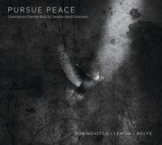 the album cover for Amy Hillis - Pursue Peace -Contemporary Chamber Music Canadian