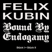 the album cover for Felix Kubin  / Bound By Endogamy - Stuck I / Stuck Ii (Uk)