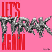 the album cover for Stick Men - Let's Thrak Again