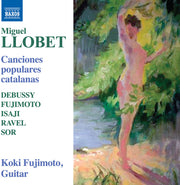 the album cover for Koki Fujimoto - Llobet: Canciones Populares Catalanas