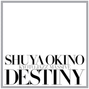 the album cover for Shuya Okino - Destiny