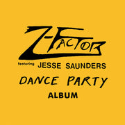 the album cover for Z-Factor - Dance Party Album