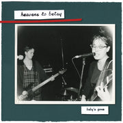the album cover for Heavens To Betsy - Baby's Gone [Tangerine]