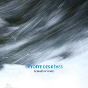the album cover for Bernard De Vienne: L'etoffe Des Reves - Bernard De Vienne: L'etoffe Des Reves