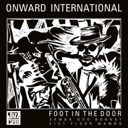 the album cover for Onward International - Foot In The Door (10in)