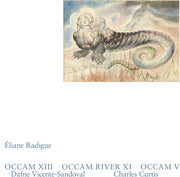the album cover for Eliane Radigue - Occam Xiii Occam River Xi Occam V