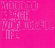 the album cover for Voodoo Beach - Wonderful Life [Clear Vinyl] (Pnk)