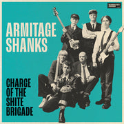 the album cover for Armitage Shanks - Charge Of The Shite Brigade