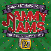 the album cover for Jammy Jams - Greatest Naps, Vol. 2: The Best Of Jammy Jams