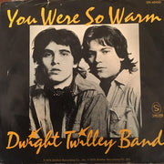 Dwight Twilley Band : You Were So Warm (7", Single, Promo, Pin)