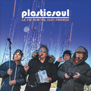 the album cover for Plasticsoul - We Can Hear You Clem Fandango