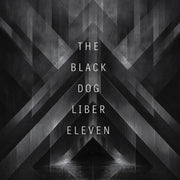 the album cover for Black Dog - Liber Eleven [Remastered]