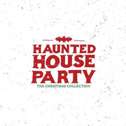 the album cover for Haunted House Party - Christmas Collection
