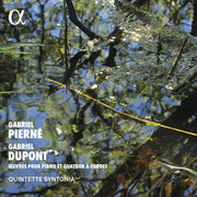 the album cover for Quintette Syntonia - Pierne & Dupont: Oeuvres Pour Pno Et Quatuor A