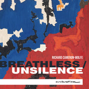 the album cover for Mark Menzies - Cameron-Wolfe: Breathless / Unsilence