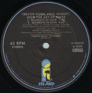 Trevor Horn, Paul Morley , With The Art Of Noise : Moments In Love (12")